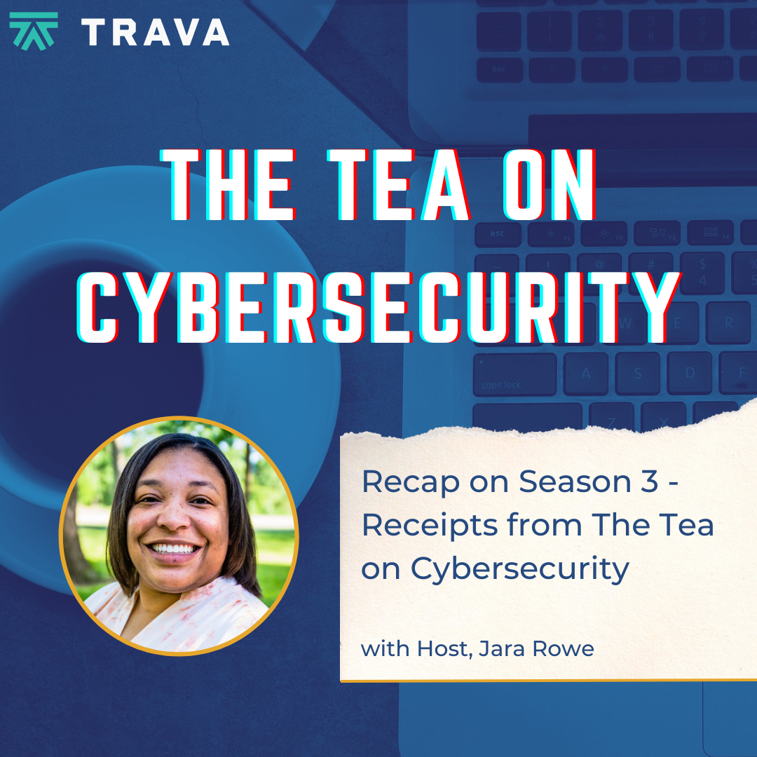 Recap on Season 3 - Receipts on The Tea on Cybersecurity